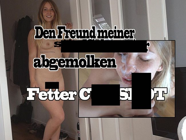 Den Freund meiner stiefSCHWESTER abgemolken. FETTER Cum***t!