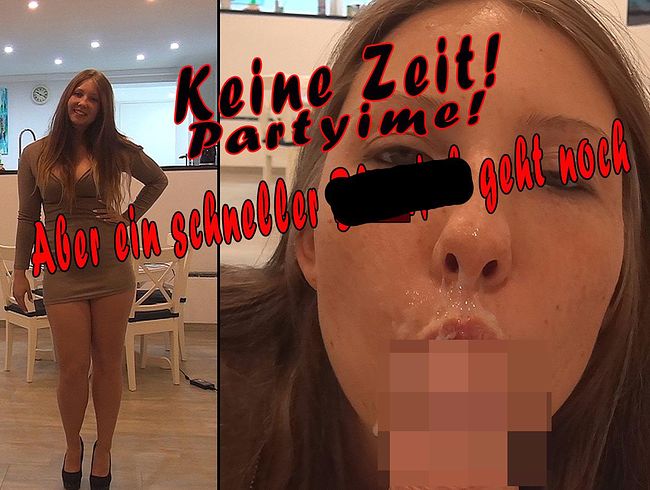 CaroCream Porno Video: Keine Zeit! PARTYTIME! Aber ein schneller bl*wjob geht noch