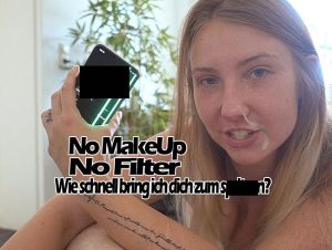 CaroCream Porno Video: No MakeUp No Filter. Wie schnell spri**t du?